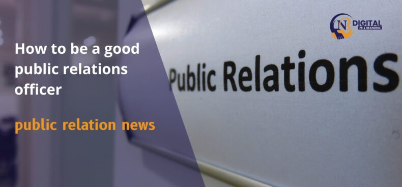 good public relations officer