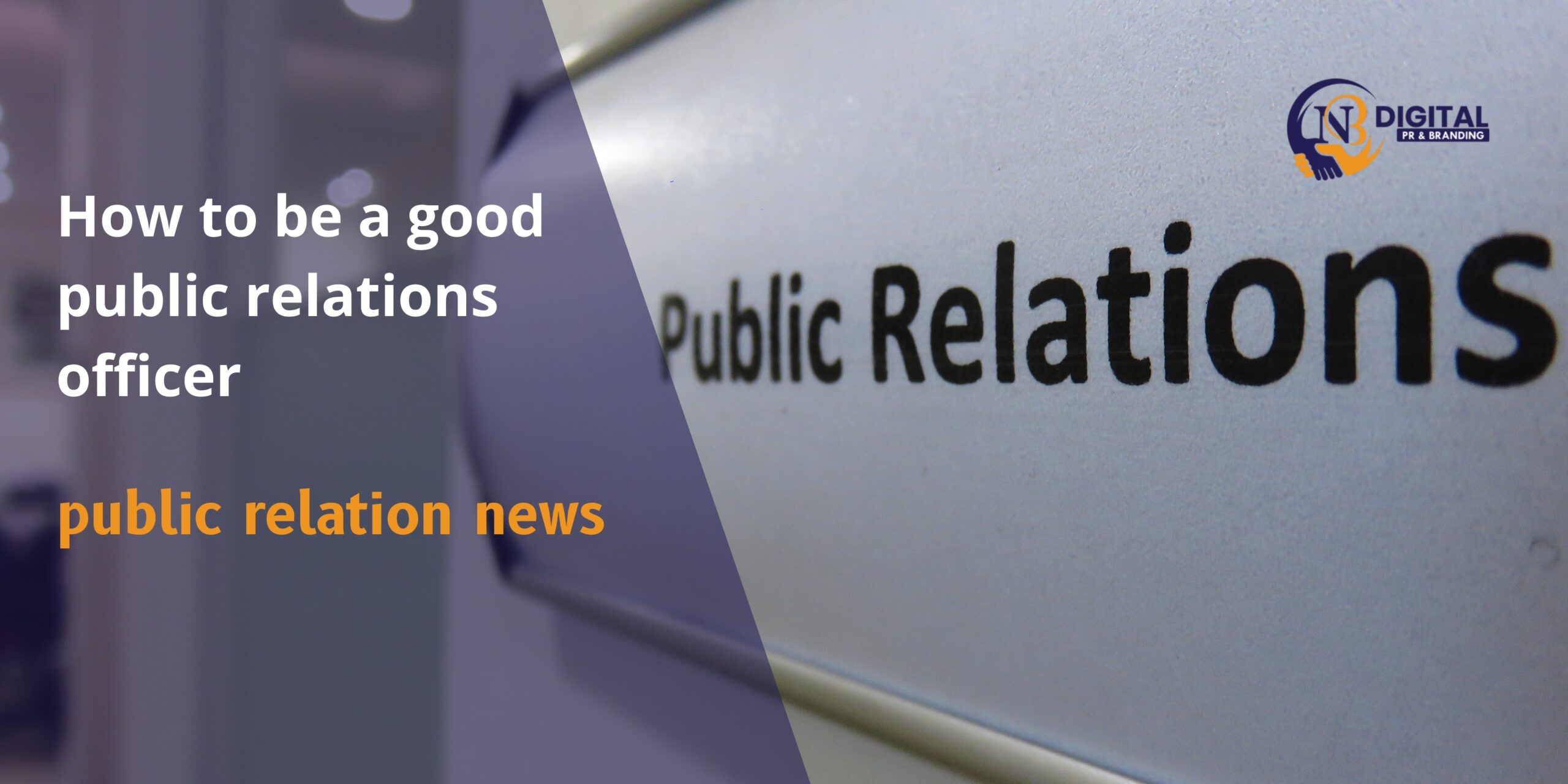 good public relations officer