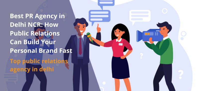 The best PR agency in Delhi gives brands uniqueness with visibility.