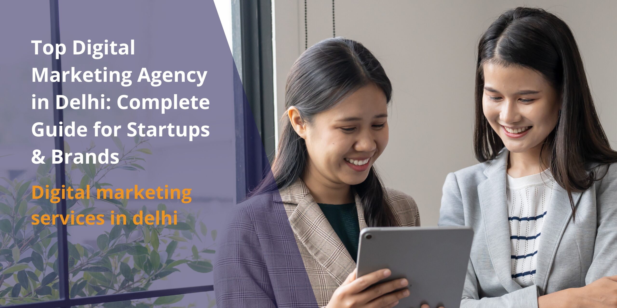 Get yourself the best guide to work with top digital marketing agencies. Delhi