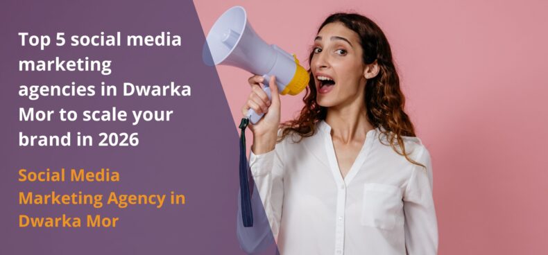 Social Media Marketing Agency in Dwarka Mor