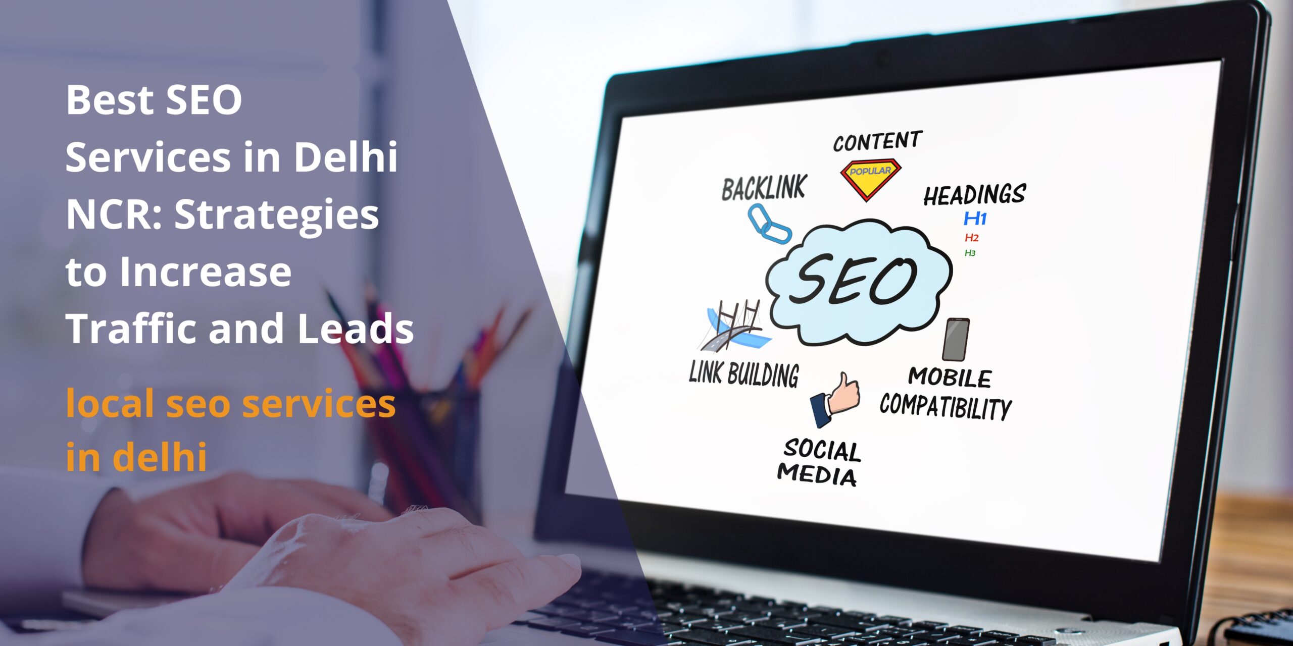 Work with strategies with the best SEO services in Delhi NCR